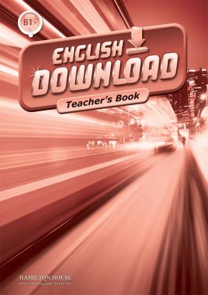 English Download B1+ Teacher's Book