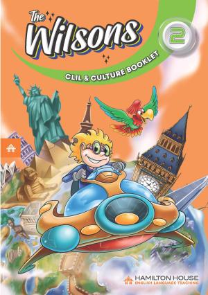 The Wilsons 2 CLIL & Culture Booklet